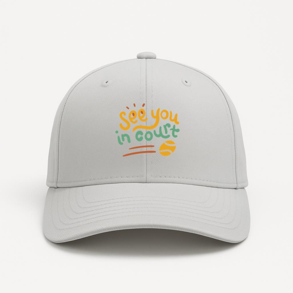 See You In Court Tennis Quote Cap